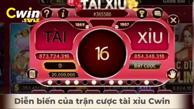 Diễn biến của trận cược tài xỉu Cwin
