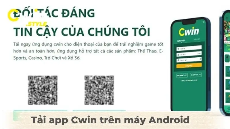 Hướng dẫn tải app Cwin trên máy Android